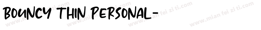 Bouncy Thin PERSONAL字体转换